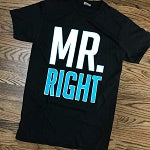 MR. RIGHT-FUNNY T-SHIRTS