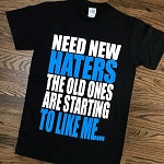 NEED NEW HATERS-FUNNY TSHIRTS